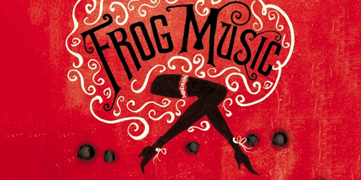 Thumbnail for Emma Donoghue’s Frog Music